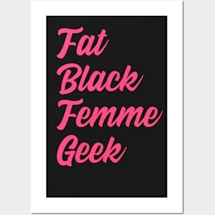 Fat Black Femme Geek Posters and Art